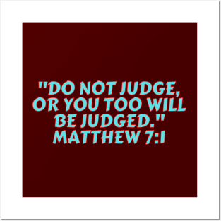 Bible Verse Matthew 7:1 Posters and Art